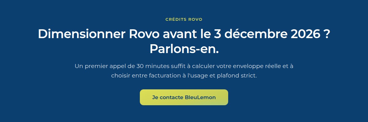 Bandeau : dimensionner Rovo avant le 3 décembre 2026, un premier appel de 30 minutes avec BleuLemon.